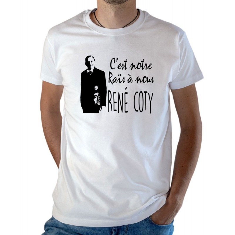 T-shirt OSS 117 René Coty, c'est notre Raïs à nous